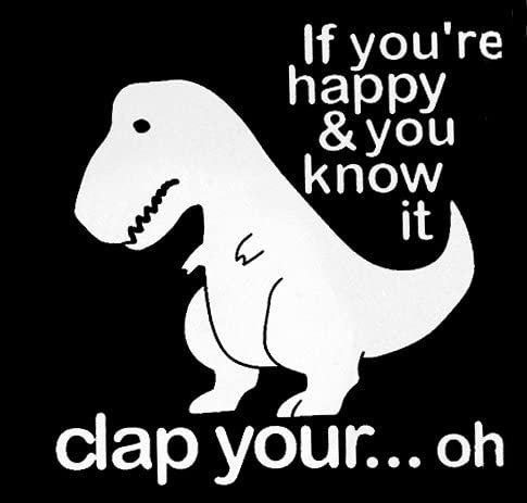 T-Rex Clap Your... Oh Car Decal Sticker | DinoLoveStore