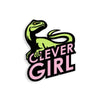 Clever Girl Pin | DinoLoveStore