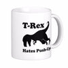 T-Rex Hates Push Ups Mug | DinoLoveStore